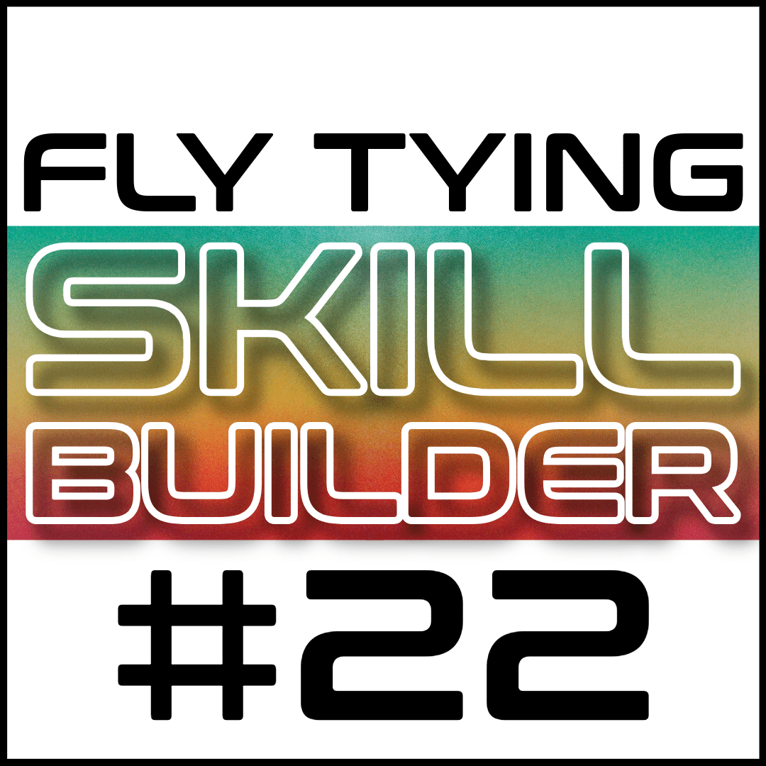 Fly Tying Skill Builder #22 - Fly Fish Food
