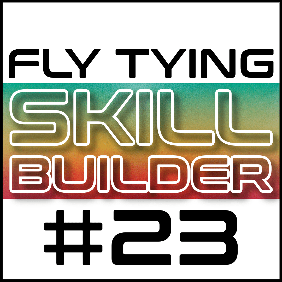 Fly Tying Skill Builder #23 - Fly Fish Food