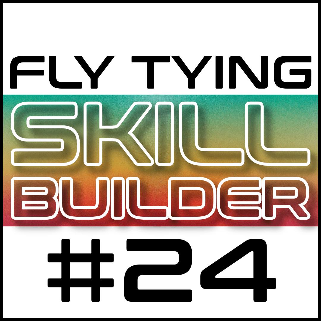 Fly Tying Skill Builder #24 - Fly Fish Food