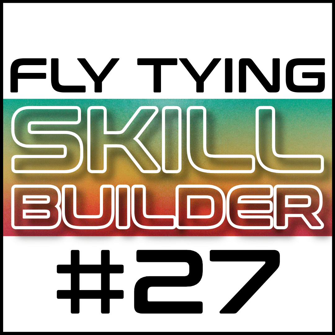 Fly Tying Skill Builder #27 - Fly Fish Food