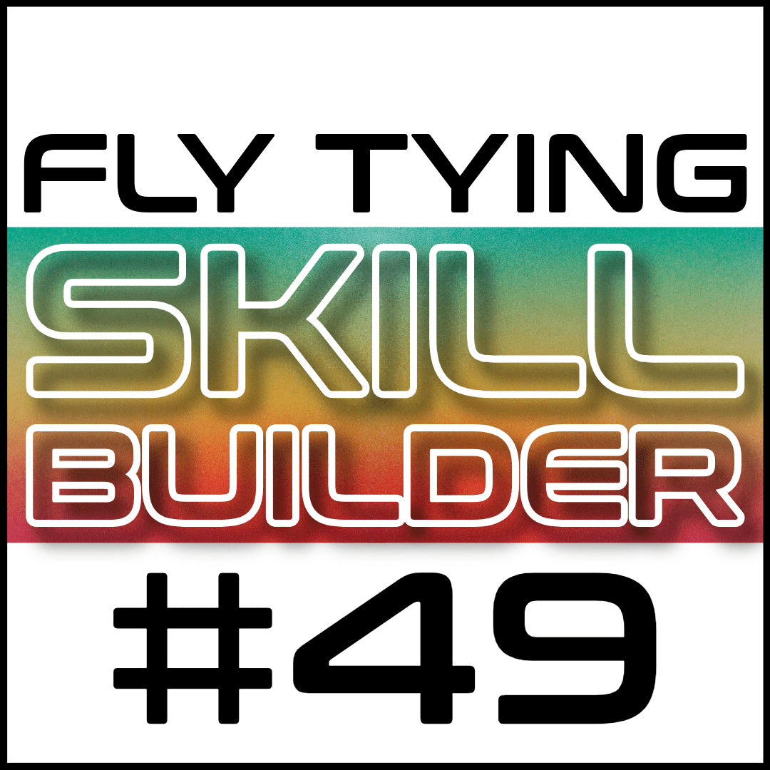 Fly Tying Skill Builder #49 - Fly Fish Food