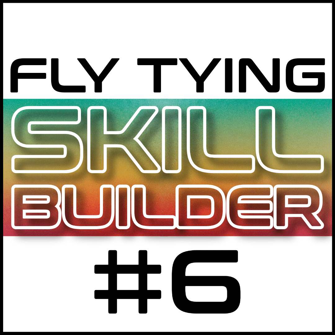 Fly Tying Skill Builder #6 - Fly Fish Food