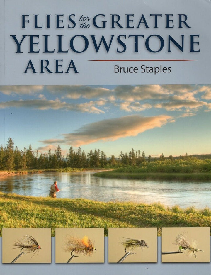 Flies for the Greater Yellowstone Area - Bruce Staples - Books & Videos Etc. - Fly Fish Food