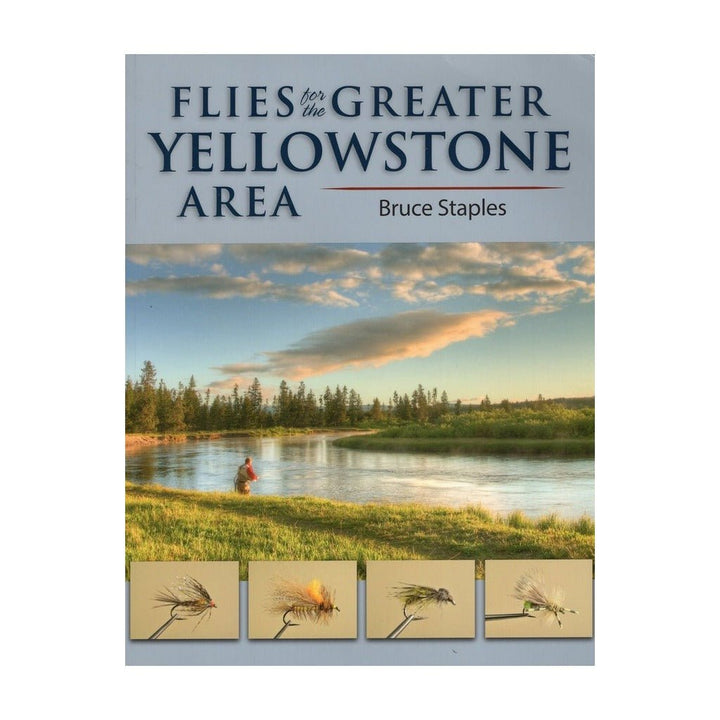 Flies for the Greater Yellowstone Area - Bruce Staples - Books & Videos Etc. - Fly Fish Food